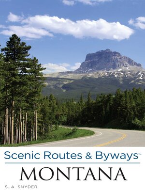 cover image of Scenic Routes & Byways Montana